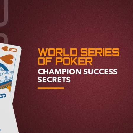  World Series of Poker: Champions’ Secrets
