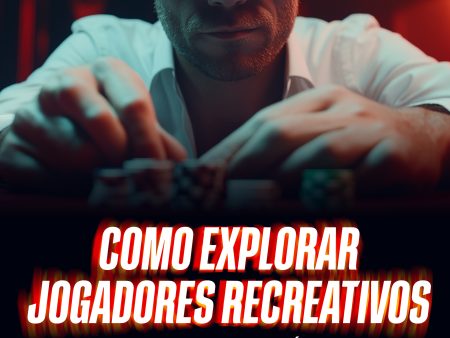 Como explorar jogadores recreativos sem ser previsível