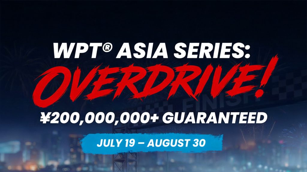 WPT Global Launches WPT Asia Series: Overdrive With ¥200M+ Guaranteed