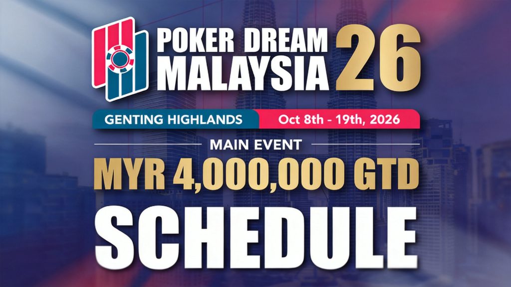 Poker Dream Malaysia Returns With ~$1M Guaranteed Main Event